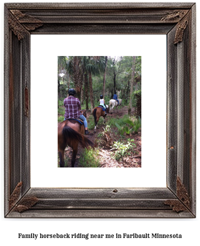 family horseback riding near me in Faribault, Minnesota